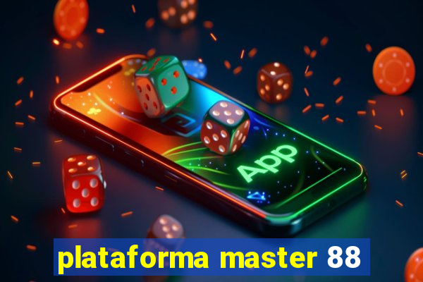 plataforma master 88